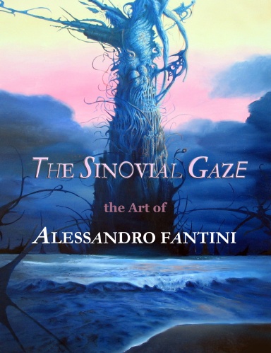 The Sinovial Gaze - The Art of Alessandro Fantini