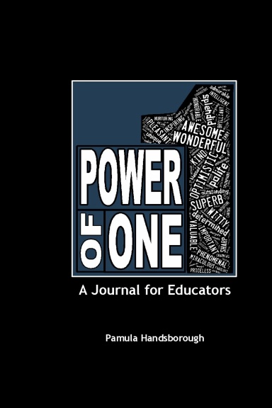 The Power of One:  A Journal for Educators