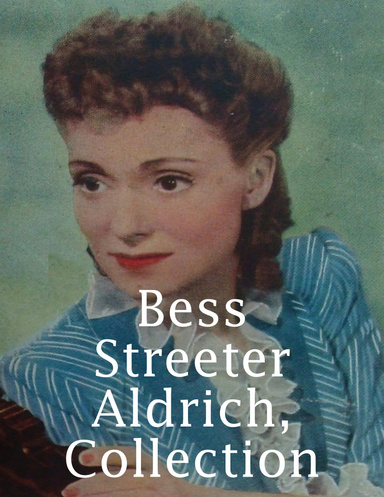 Bess Streeter Aldrich, Collection