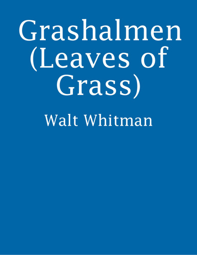 Grashalmen (Leaves of Grass)