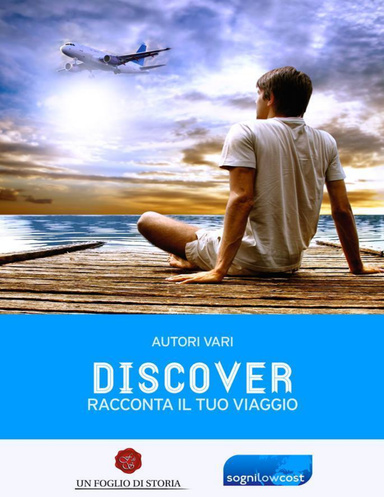 Discover - Racconta il tuo viaggio