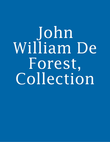 John William De Forest, Collection