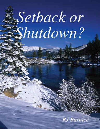 Setback or Shutdown?