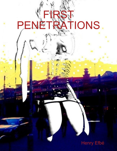 First Penetrations