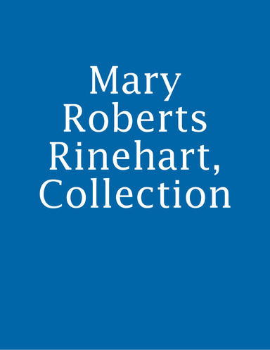 Mary Roberts Rinehart, Collection
