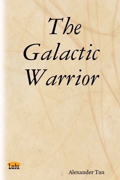 The Galactic Warrior