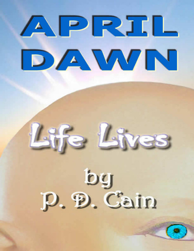 April Dawn - Life Lives