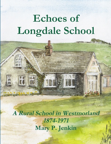 Echoes of Longdale School