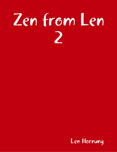 Zen from Len 2