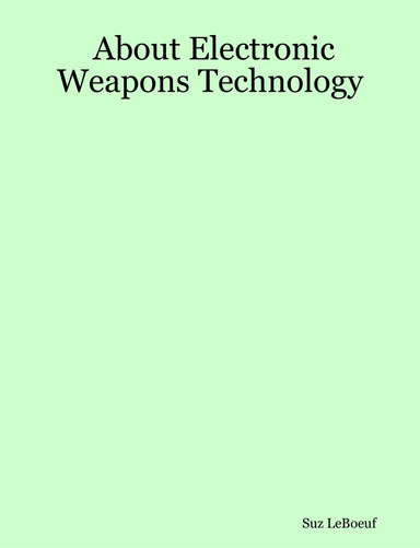 About Electronic Weapons Technology
