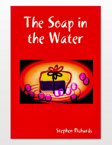The Soap in the Water