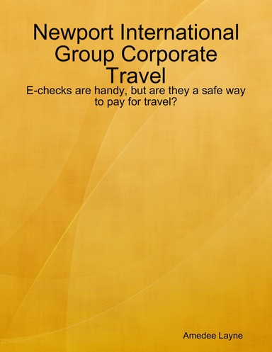 Newport International Group Corporate Travel: E-checks are handy, but are they a safe way to pay for travel?