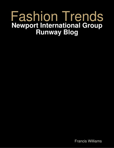 Fashion Trends: Newport International Group Runway Blog