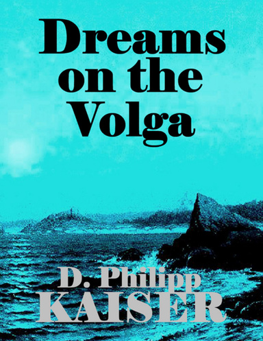 Dreams on the Volga