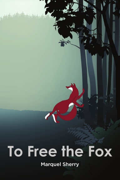 To Free the Fox