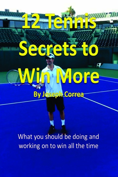 12 Tennis Secrets to Win More
