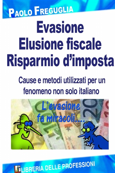 Evasione elusione fiscale Risparmio d'imposta