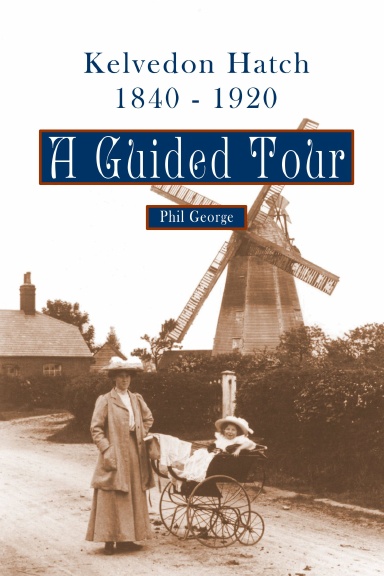 Kelvedon Hatch, 1840 – 1920:  A Guided Tour