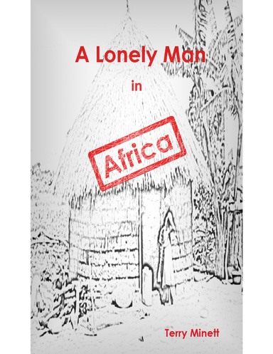 A Lonely Man In Africa