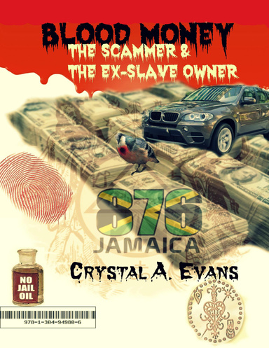 Blood Money " -" The Scammer and The ex-slave owner
