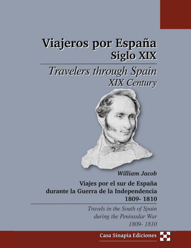 Viajes por el sur de España durante la Guerra de la Independencia / Travels in the south of Spain during the Peninsular War