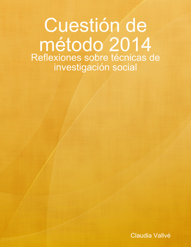 Cuestión de método. 2014.