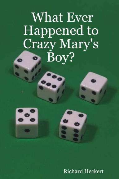 What Ever Happened to Crazy Mary's Boy?