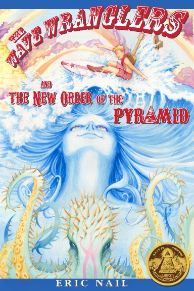 The Wave Wranglers and the New Order of the Pyramid