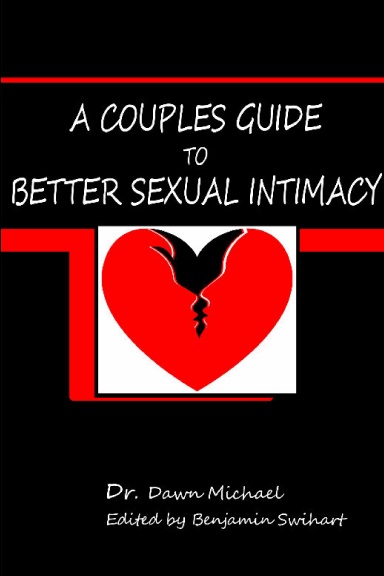 A Couples Guide To Better Sexual Intimacy
