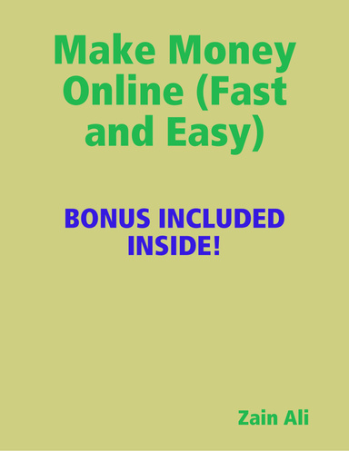 Make Money Online (Fast and Easy)