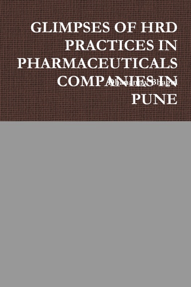 GLIMPSES OF HRD PRACTICES IN PHARMACEUTICALS COMPANIES IN PUNE