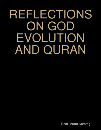 Reflections On God Evolution and Quran