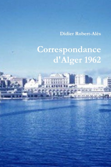 Correspondance d'Alger 1962
