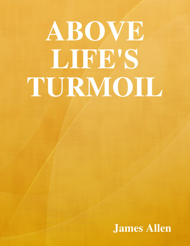 Above Life’s Turmoil
