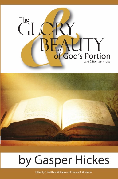 The Glory and Beauty of God’s Portion and Other Sermons