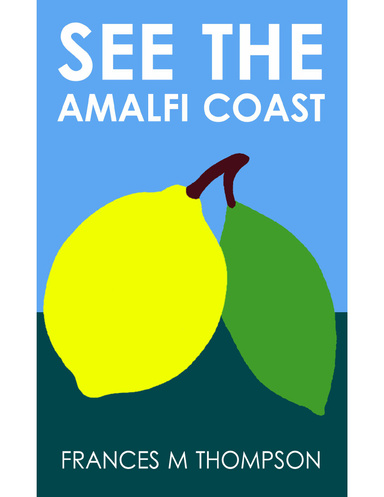 See the Amalfi Coast