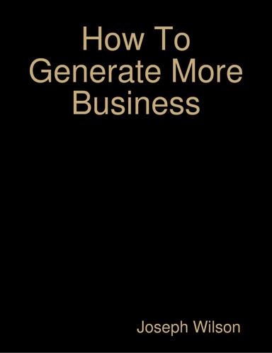 How To Generate More Business