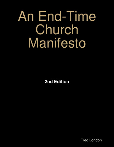 An End-Time Church Manifesto