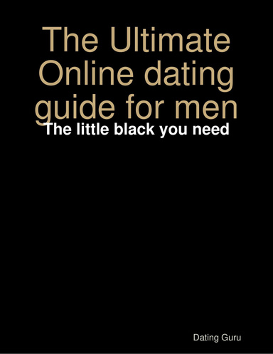The Ultimate Online dating guide for men
