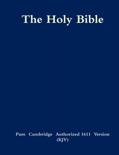 The Holy Bible Authorized Version 1611