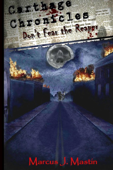 The Carthage Chronicles: Don't Fear the Reaper