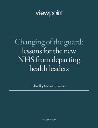 Changing of the guard: lessons for the new NHS from departing health ...