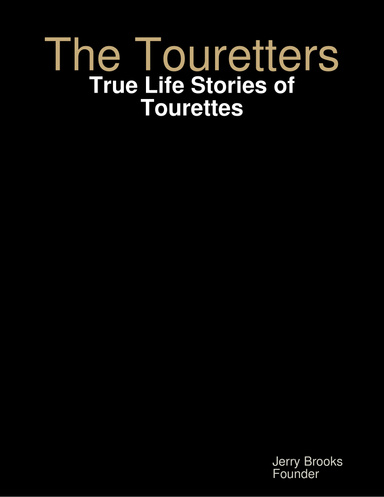 The Touretters - True Life Stories of Tourettes