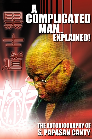 A Complicated Man explained The Autobiography Of S Papasan Canty