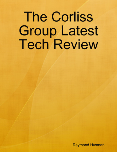 The Corliss Group Latest Tech Review