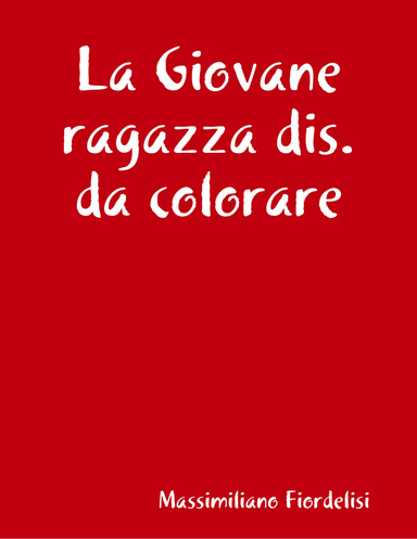 La Giovane ragazza dis.da colorare