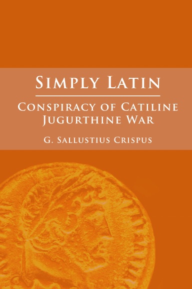 Simply Latin - Conspiracy of Catiline & Jugurthine War