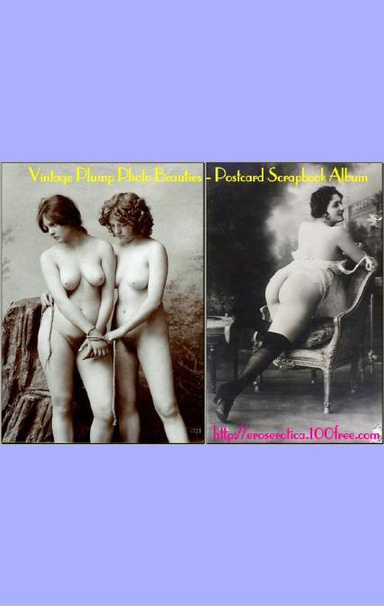 Vintage Plump Photo Beauties - Postcard Scrapbook Album