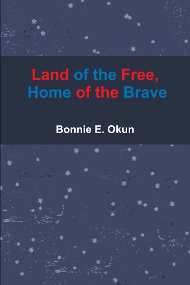 Land of the Free, Home of the Brave