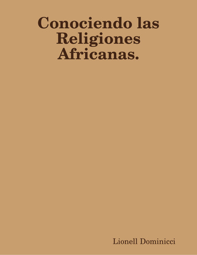 Conociendo las Religiones Africanas.